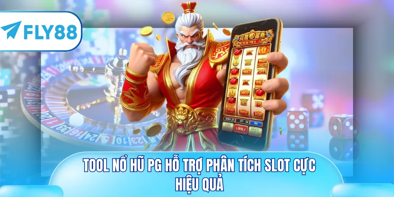 Tool nổ hũ PG hỗ trợ phân tích slot cực hiệu quả